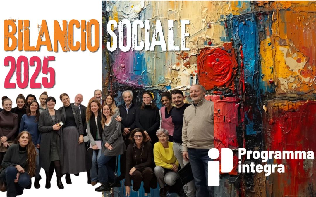 Programma integra presenta il Bilancio sociale 2025: vent’anni di attività e un impegno in costante crescita
