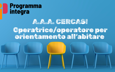 Lavora con noi: selezione aperta per operatori e operatrici per l’inclusione abitativa