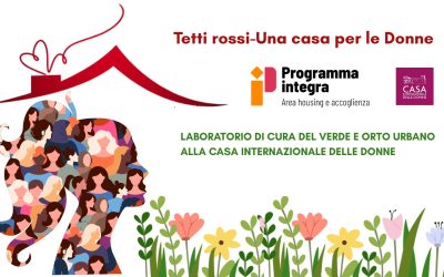 Coltivare comunità: al via il nuovo laboratorio di cura del verde e orto urbano alla Casa Internazionale delle Donne