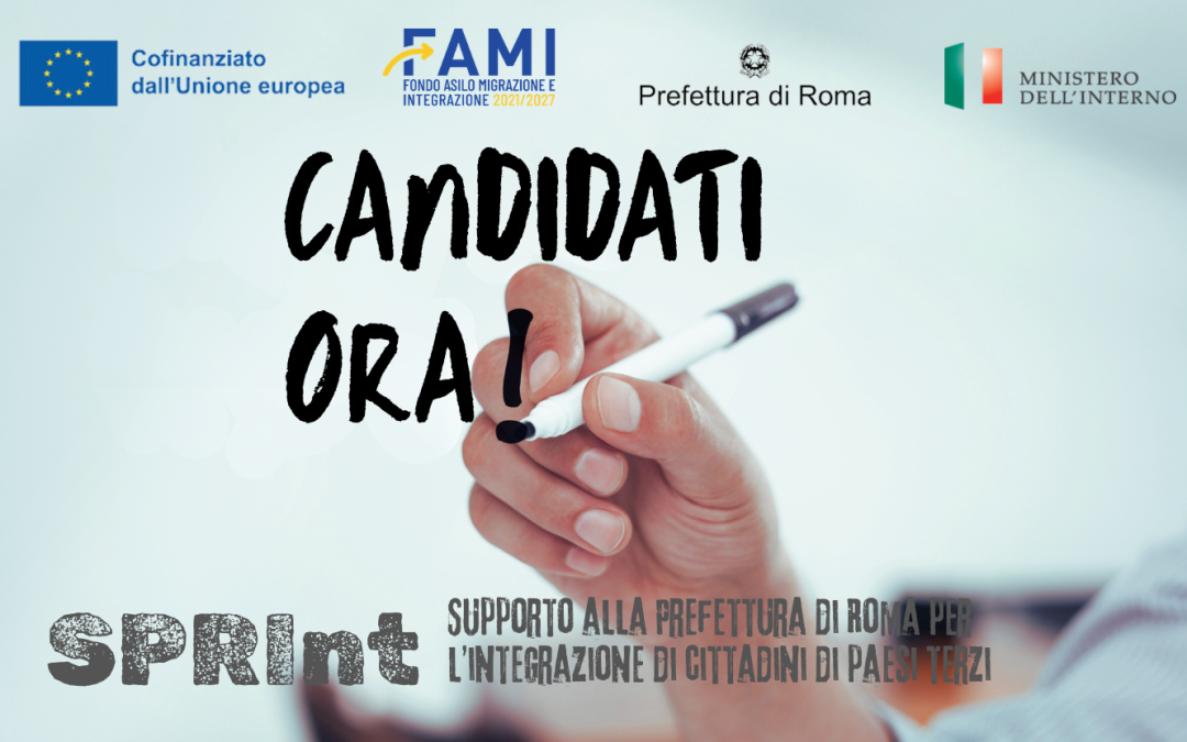 Progetto SPRInt – Supporto alla Prefettura di Roma per l’integrazione di cittadini di Paesi terzi: Avviso per la selezione di una figura professionale specializzata